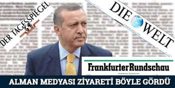 Alman medyası ziyareti böyle gördü