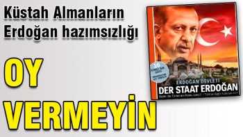 Alman medyasının Erdoğan hazımsızlığı