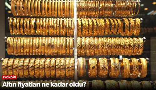 Altın fiyatları ne kadar oldu?
