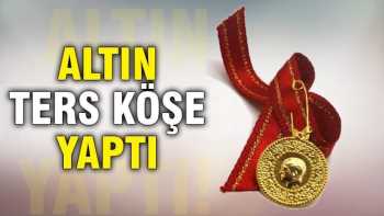 Altın ters köşeye  Yattı