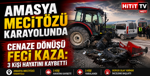 Amasya-Mecitözü Karayolunda Kaza 3 Kişi Hayatını Kaybetti