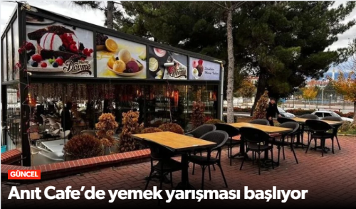 Anıt Cafe'de Lezzet Yarışı Başlıyor!