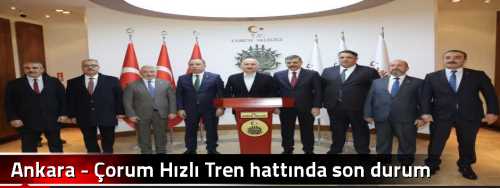  Ankara - Çorum Hızlı Tren hattında son durum