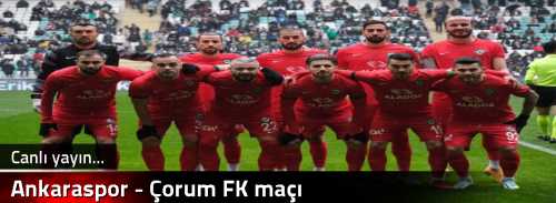 Ankaraspor - Çorum FK maçı