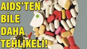 Antibiyotikler  çok tehlikeli