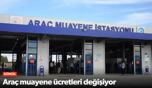 Araç Muayene Ücretlerine Zam!