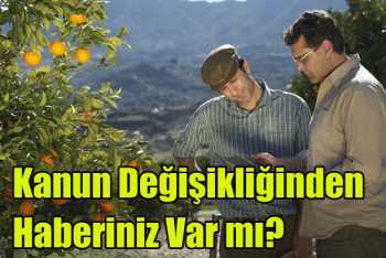 Arazi Kanunu Değişti haberiniz olsun