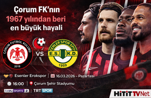 Arca Çorum FK- Eseneler Erok Spor Maçı