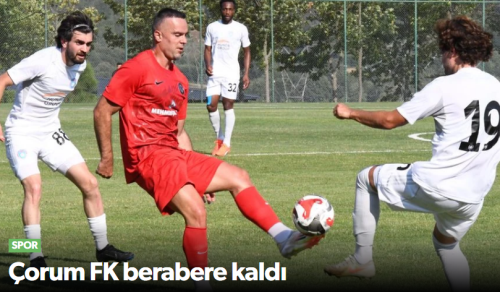 Arca Çorum FK 1-1  Azerbaycan Turan Tovuz