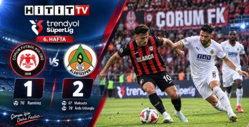 ARCA Çorum FK’ya Alanyaspor Freni 1-2 