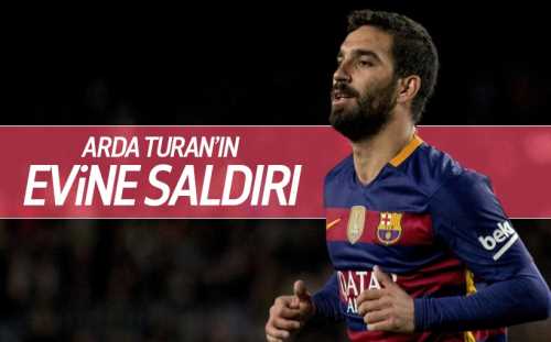Arda Turan'ın evine yumurtalı saldırı