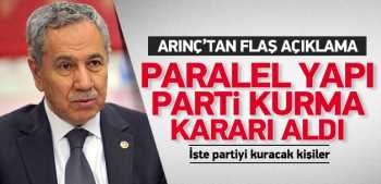 ARINÇ:"ADAM GİBİ PARTİNİZİ KURUN, ADAM GİBİ KARŞIMIZA ÇIKIN