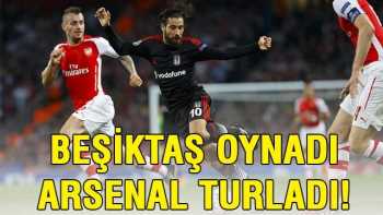 ARSENAL -  BEŞİKTAŞ MAÇI  