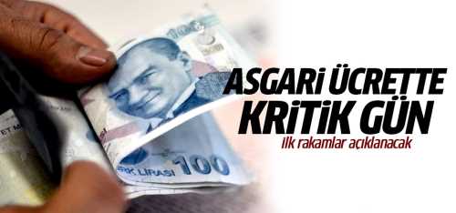 Asgari ücrette kritik gün bugün