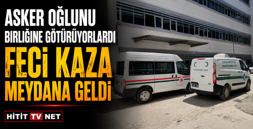 Asker Oğlunu Birliğine Götürüyorlardı O Feci Kaza Meydana Geldi
