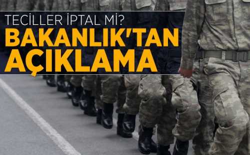 Askerlik tecilleri iptal mi? 