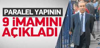 Avcı, paralel yapının 9 imamını açıkladı