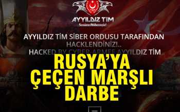 Ayyıldız Tim'den Rusya'ya Siber Darbe