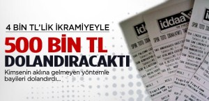 İDDAA'DA 4 BİN KAZANDI YETMEDİ 500 BİN DOLANDIRMAK İSTEDİ