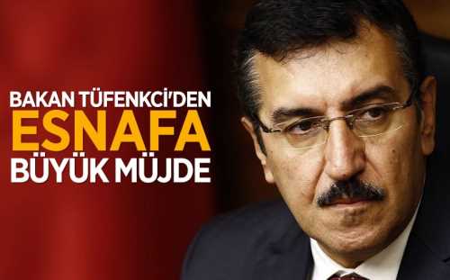 BAKANDAN ESNAFA BÜYÜK MÜJDE