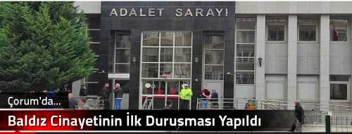 Baldız Cinayetinin İlk Duruşması Yapıldı!