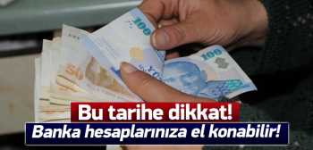 Banka hesaplarınıza el konabilir!