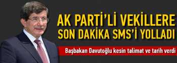 Başbakan Davutoğlu'ndan vekillere son dakika SMS'si