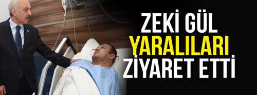 Başkan Gül Feci kazanın yaralılarını Ziyaret etti