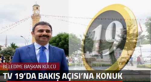 Başkan KÜLCÜ Bakış Açısı programına konuk oluyor