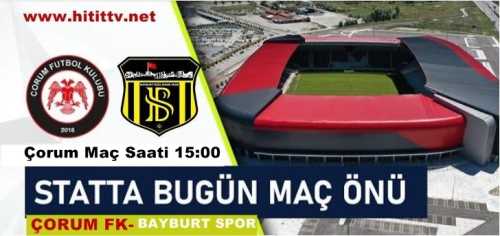 Bayburt ÖİS -  Çorum FK Maçı 