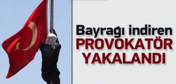 Bayrağımızı  indiren Vatan haini yakalandı