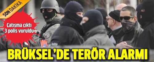 Belçika'nın başkenti Brüksel'de Paris saldırısıyla ilgili polis operasyon yapıyor. Polisle çatışmaya giren iki şüpheli kaçmayı başardı. Üç polis yaralandı.