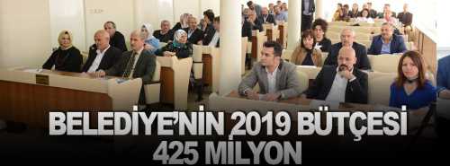 Belediyenin 2019 bütçesi 425 Milyon TL