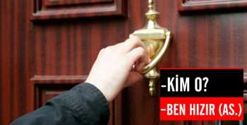 BEN HIZIR A.S AÇ KAPIYI 