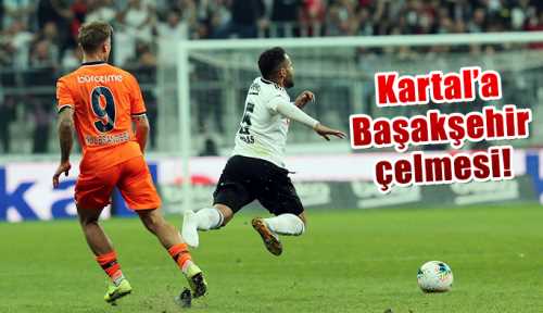 Beşiktaş: 1 - Medipol Başakşehir: 1 