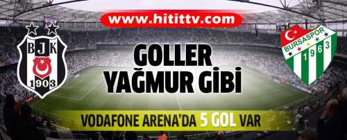 Beşiktaş 3 - 2 Bursaspor Maçı