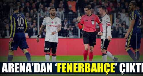 Beşiktaş-Fenerbahçe maçı 