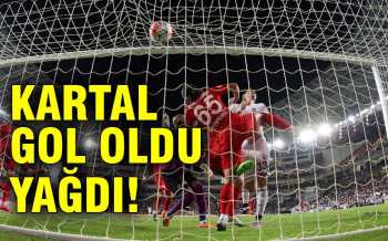 BEŞİKTAŞ GOL OLDU YAĞDI