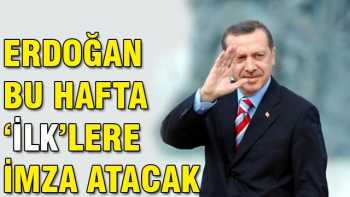 bu hafta 'ilk'lere imza atacak