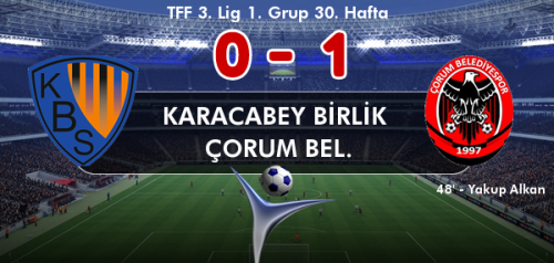 BURSA KARACABEY BİRLİK 0 ÇORUM BEL 1