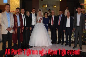 Ak Partili  Adnan Tığlı Oğlu'nu Evlendirdi