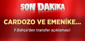  Fenerbahçe'den Cardozo ve Emenike Açıklaması