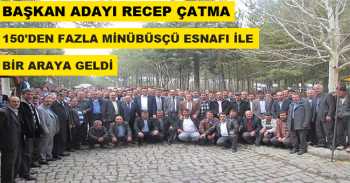 Çatma,  Minübüsçü Esnafı İle Bir Araya Geldi 