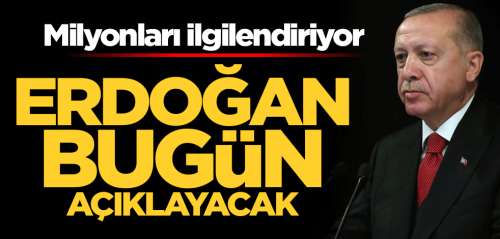 CB: Erdoğan yeni tedbirleri açıklayacak!