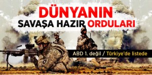 Türk ordusunun "savaşa hazır" askeri personel sayısı