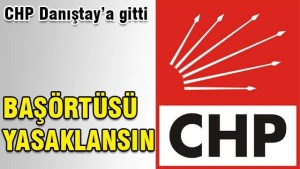 CHP başörtüsü için Danıştay'a yeniden başvurdu