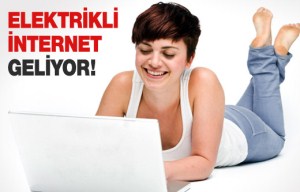 ELEKTRİKLİ  İNTERNET HABERLEŞME GELİYOR