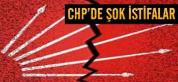 CHP'de flaş istifalar geliyor