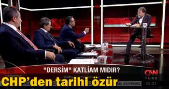 CHP'den tarihi  Dersim özürü
