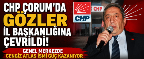 CHP Genel Merkezinde Cengiz Atlas İsmi Güç Kazanıyor